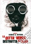 (Blu Ray Disk) Citta' Verra' Distrutta All'Alba (La) film in blu ray disk di George A. Romero