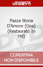 Pazza Storia D'Amore (Una) (Restaurato In Hd) dvd