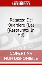 Ragazza Del Quartiere (La) (Restaurato In Hd) dvd