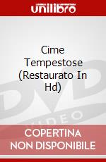 Cime Tempestose (Restaurato In Hd) dvd