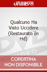 Qualcuno Ha Visto Uccidere (Restaurato In Hd) dvd