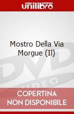 Mostro Della Via Morgue (Il) dvd