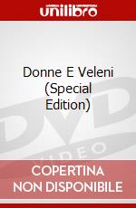 Donne E Veleni (Special Edition) dvd