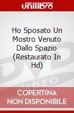 Ho Sposato Un Mostro Venuto Dallo Spazio (Restaurato In Hd) dvd