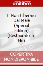 E Non Liberarci Dal Male (Special Edition) (Restaurato In Hd) dvd
