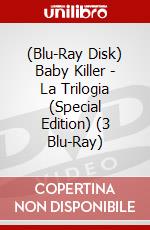(Blu-Ray Disk) Baby Killer - La Trilogia (Special Edition) (3 Blu-Ray) brd