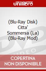 (Blu-Ray Disk) Citta' Sommersa (La) (Blu-Ray Mod) brd