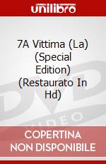 7A Vittima (La) (Special Edition) (Restaurato In Hd) dvd