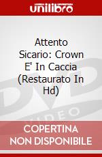 Attento Sicario: Crown E' In Caccia (Restaurato In Hd) dvd