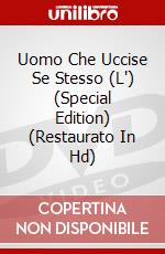 Uomo Che Uccise Se Stesso (L') (Special Edition) (Restaurato In Hd) dvd