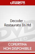 Decoder - Restaurato In Hd dvd