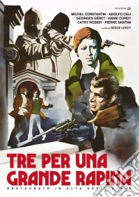 Tre Per Una Grande Rapina (Restaurato In Hd) dvd