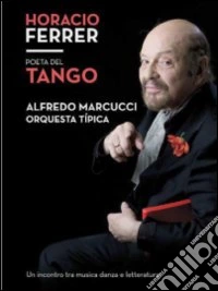 Horacio Ferrer. Poeta del tango dvd