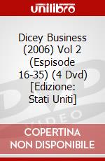 Dicey Business (2006) Vol 2 (Espisode 16-35) (4 Dvd) [Edizione: Stati Uniti] dvd