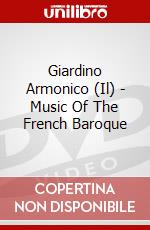 Giardino Armonico (Il) - Music Of The French Baroque dvd