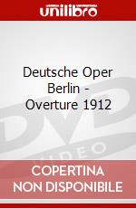 Deutsche Oper Berlin - Overture 1912 dvd