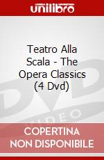 Teatro Alla Scala - The Opera Classics (4 Dvd) dvd