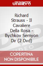 Richard Strauss - Il Cavaliere Della Rosa - Bychkov Semyon Dir (2 Dvd) dvd