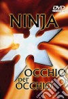 Ninja Occhio Per Occhio dvd