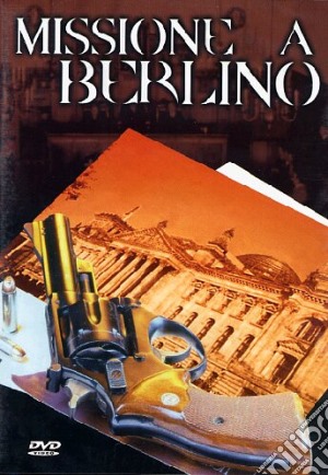 Missione A Berlino film in dvd di Hrayr Toukhanian