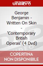 George Benjamin - Written On Skin - "Contemporary British Operas" (4 Dvd) dvd