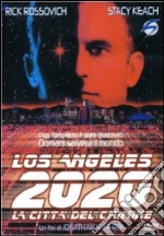 Los Angeles 2020 - La Citta' Del Crimine dvd