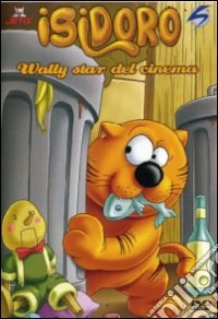 Isidoro: Wally Star Del Cinema dvd