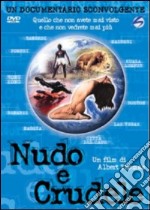 Nudo e crudele dvd