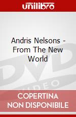 Andris Nelsons - From The New World dvd