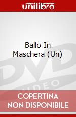 Ballo In Maschera (Un) dvd