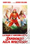 Tigre E' Ancora Viva (La) - Sandokan Alla Riscossa! dvd