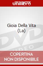 Gioia Della Vita (La) dvd