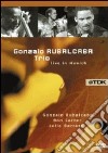 Gonzalo Rubalcaba Trio. Live in Munich dvd