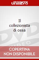 Il collezionista di ossa dvd