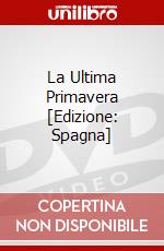 La Ultima Primavera [Edizione: Spagna] dvd