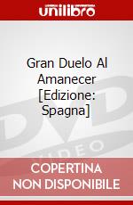 Gran Duelo Al Amanecer [Edizione: Spagna] dvd