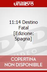 11:14 Destino Fatal [Edizione: Spagna] dvd
