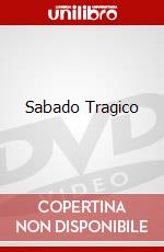 Sabado Tragico dvd