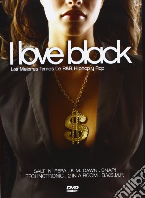 Artisti Vari - I Love Black film in dvd di ARTISTI VARI