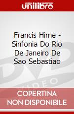 Francis Hime - Sinfonia Do Rio De Janeiro De Sao Sebastiao dvd
