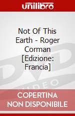 Not Of This Earth - Roger Corman [Edizione: Francia] dvd
