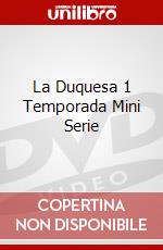 La Duquesa 1 Temporada Mini Serie dvd
