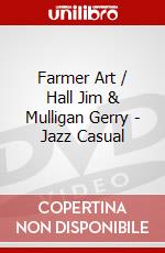 Farmer Art / Hall Jim & Mulligan Gerry - Jazz Casual dvd