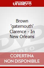 Brown "gatemouth" Clarence - In New Orleans dvd