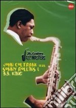 B.B. King / John Coltrane / Sonny Rollins - 20th Century Jazz Masters dvd