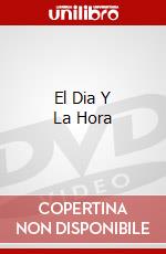 El Dia Y La Hora dvd