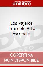 Los Pajaros Tirandole A La Escopeta dvd