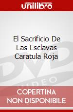 El Sacrificio De Las Esclavas Caratula Roja dvd