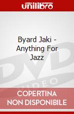 Byard Jaki - Anything For Jazz dvd