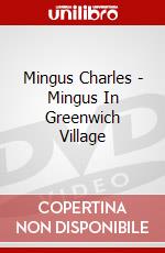 Mingus Charles - Mingus In Greenwich Village dvd